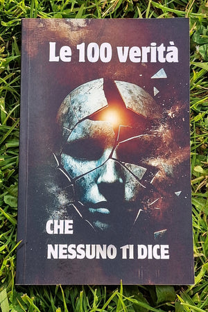 Le 100 Verità che nessuno ti dice